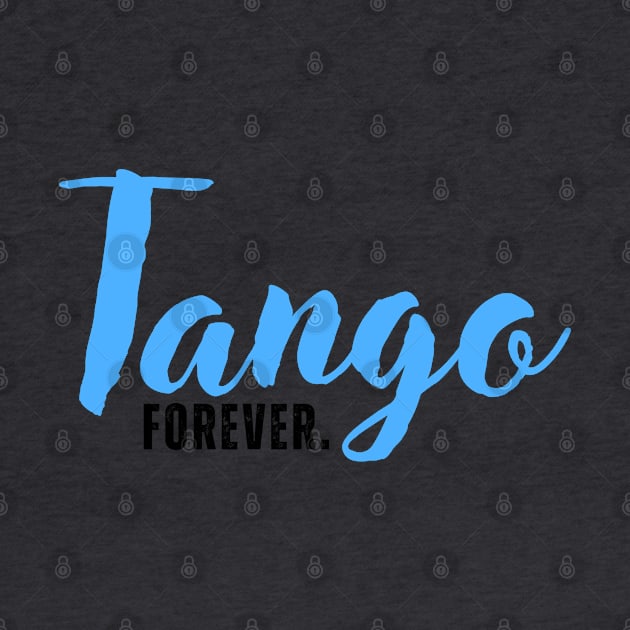 Tango Forever. by Latinx